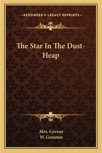 Star in the Dust-Heap