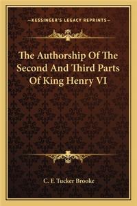 Authorship of the Second and Third Parts of King Henry Vthe Authorship of the Second and Third Parts of King Henry VI I