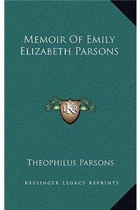 Memoir Of Emily Elizabeth Parsons