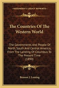 Countries of the Western World the Countries of the Western World