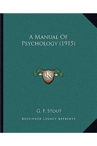 Manual of Psychology (1915)