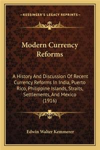 Modern Currency Reforms