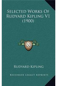 Selected Works Of Rudyard Kipling V1 (1900)