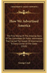 How We Advertised America