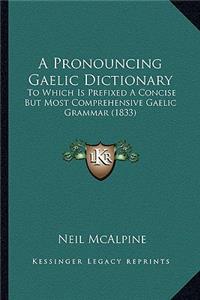 Pronouncing Gaelic Dictionary