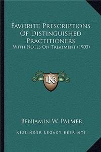 Favorite Prescriptions of Distinguished Practitioners
