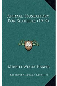 Animal Husbandry for Schools (1919)