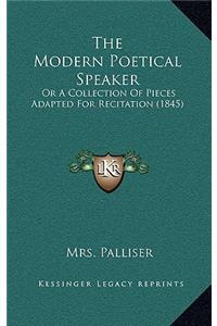 The Modern Poetical Speaker: Or a Collection of Pieces Adapted for Recitation (1845)