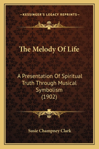 Melody Of Life