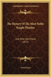 History Of The Most Noble Knight Plasidas