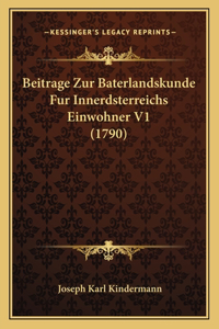 Beitrage Zur Baterlandskunde Fur Innerdsterreichs Einwohner V1 (1790)