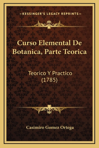 Curso Elemental De Botanica, Parte Teorica