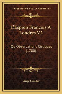 L'Espion Francois A Londres V2