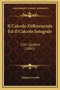 Il Calcolo Differenziale Ed Il Calcolo Integrale
