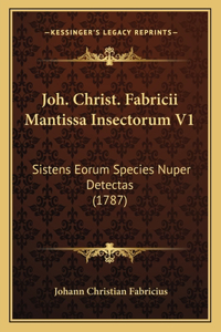 Joh. Christ. Fabricii Mantissa Insectorum V1