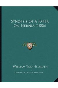 Synopsis Of A Paper On Hernia (1886)