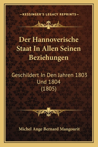 Der Hannoverische Staat In Allen Seinen Beziehungen