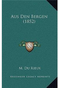 Aus Den Bergen (1852)