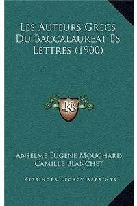 Les Auteurs Grecs Du Baccalaureat Es Lettres (1900)