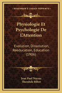 Physiologie Et Psychologie De L'Attention