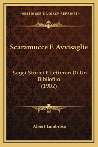 Scaramucce E Avvisaglie