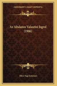 Az Altalanos Valasztoi Jogrol (1906)