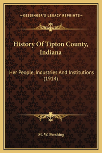 History Of Tipton County, Indiana