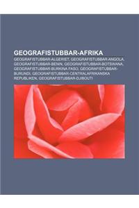 Geografistubbar-Afrika: Geografistubbar-Algeriet, Geografistubbar-Angola, Geografistubbar-Benin, Geografistubbar-Botswana