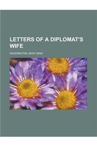 Letters of a Diplomat's Wife