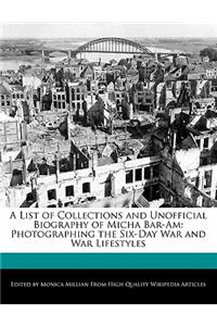 A List of Collections and Unofficial Biography of Micha Bar-Am