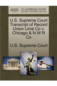 U.S. Supreme Court Transcript of Record Union Lime Co V. Chicago & N W R Co