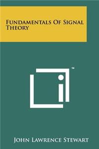 Fundamentals of Signal Theory