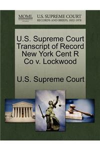 U.S. Supreme Court Transcript of Record New York Cent R Co V. Lockwood