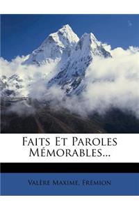 Faits Et Paroles Mémorables...