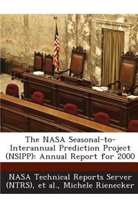 The NASA Seasonal-To-Interannual Prediction Project (Nsipp)