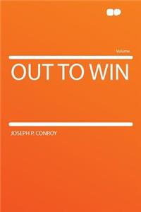 Out to Win