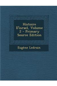 Histoire D'Israel, Volume 2