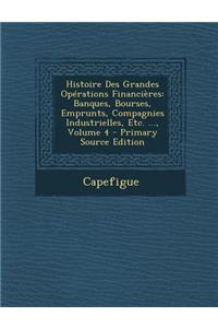 Histoire Des Grandes Operations Financieres