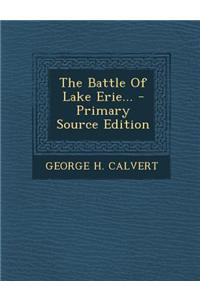 The Battle of Lake Erie...