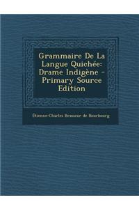 Grammaire De La Langue Quichée