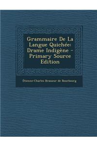 Grammaire De La Langue Quichée