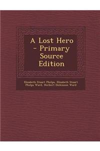 A Lost Hero - Primary Source Edition