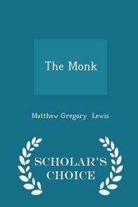 The Monk - Scholar's Choice Edition