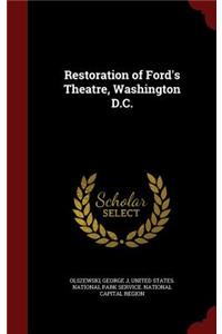 Restoration of Ford's Theatre, Washington D.C.
