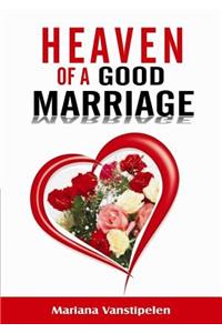 The heaven of a good Marriage