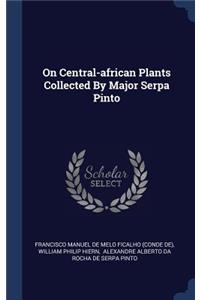 On Central-african Plants Collected By Major Serpa Pinto