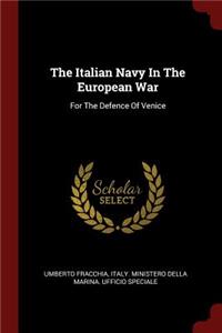 The Italian Navy in the European War