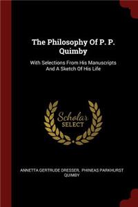 Philosophy Of P. P. Quimby