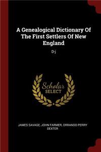 A Genealogical Dictionary Of The First Settlers Of New England