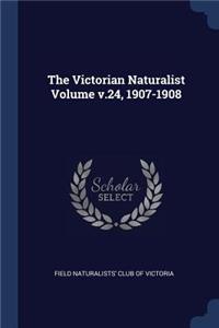 The Victorian Naturalist Volume v.24, 1907-1908